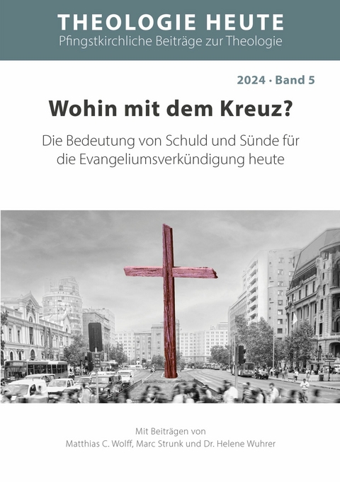 Wohin mit dem Kreuz? - Matthias C. Wolff, Marc Strunk, Helene Wuhrer