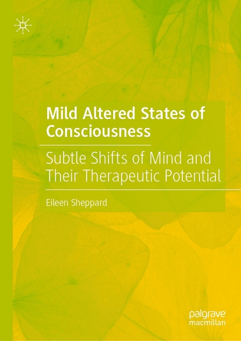 Mild Altered States of Consciousness - Eileen Sheppard