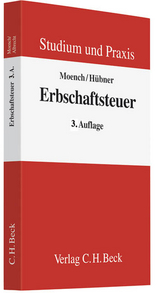 Erbschaftsteuerrecht - Moench, Dietmar; Hübner, Heinrich