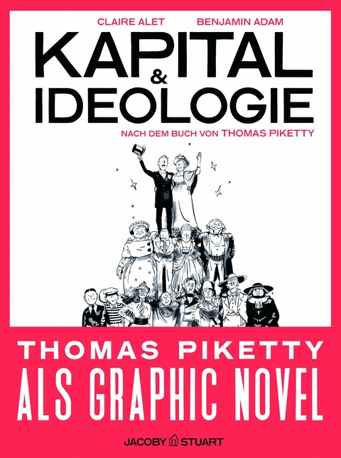 Kapital und Ideologie -  Claire Alet,  Thomas Piketty,  Benjamin Adam