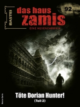 Das Haus Zamis 92 - Michael M. Thurner