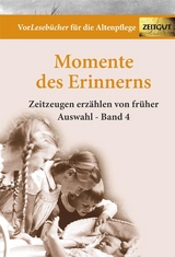 Momente des Erinnerns. Band 4 - Auswahl