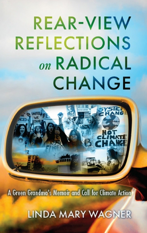 Rear-View Reflections on Radical Change -  Linda Mary Wagner