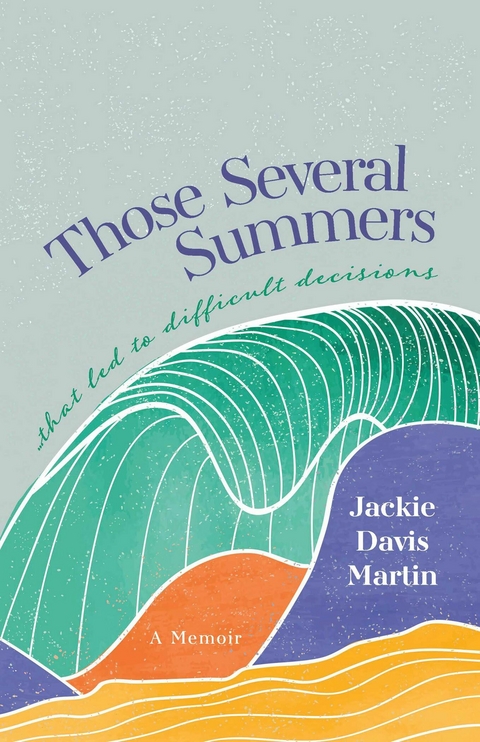 Those Several Summers -  Jackie Davis Martin