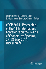 COOP 2014 - Proceedings of the 11th International Conference on the Design of Cooperative Systems, 27-30 May 2014, Nice (France) - 