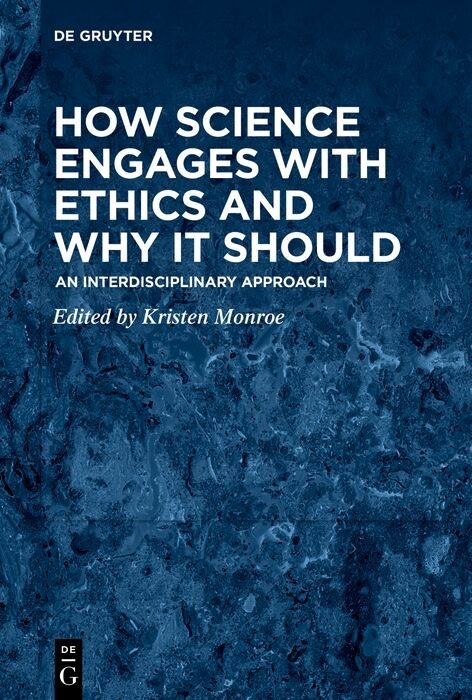 How Science Engages with Ethics and Why It Should - 