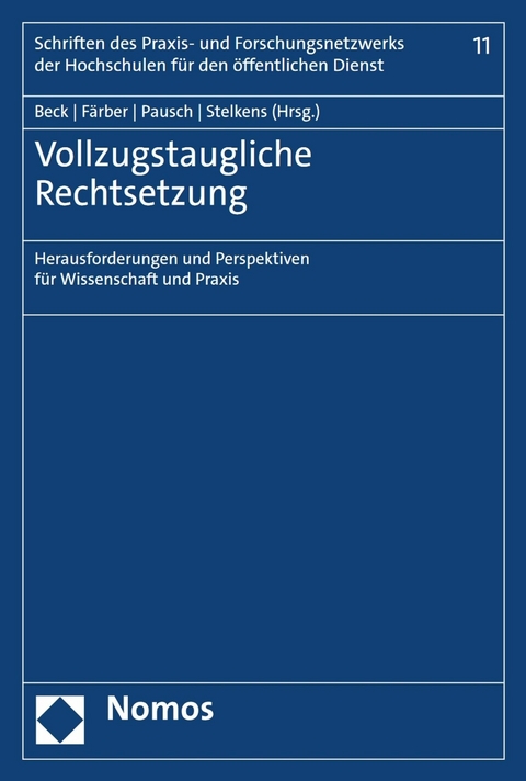 Vollzugstaugliche Rechtsetzung - 