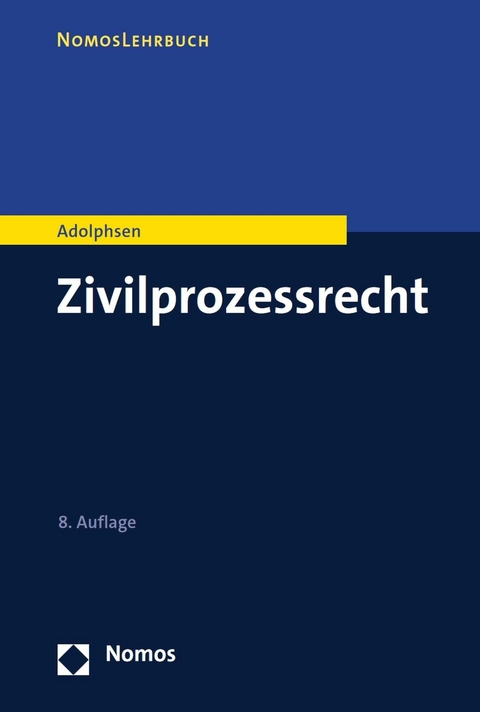 Zivilprozessrecht -  Jens Adolphsen