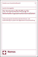 Die Vorstandsaußenhaftung für fehlerhafte Kapitalmarktinformationen - Joachim Kannegießer