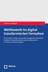 Wettbewerb im digital transformierten Fernsehen - Hardy Gundlach