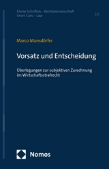 Vorsatz und Entscheidung - Marco Mansdörfer