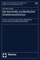 Die Kontrolle ausländischer Direktinvestitionen - Christoph Ludwig