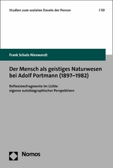 Der Mensch als geistiges Naturwesen bei Adolf Portmann (1897–1982) - Frank Schulz-Nieswandt