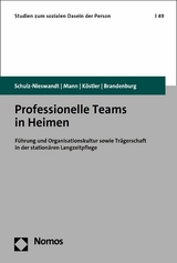 Professionelle Teams in Heimen - Frank Schulz-Nieswandt, Kristina Mann, Ursula Köstler, Hermann Brandenburg