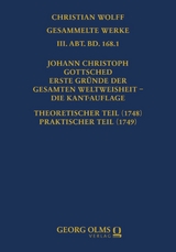 Johann Christoph Gottsched: Erste Gründe der gesamten Weltweisheit – Die Kant-Auflage - 