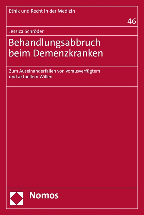 Behandlungsabbruch beim Demenzkranken - Jessica Schröder