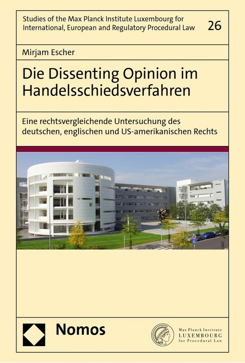 Die Dissenting Opinion im Handelsschiedsverfahren - Mirjam Escher