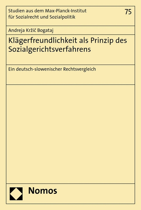 Klägerfreundlichkeit als Prinzip des Sozialgerichtsverfahrens - Andreja Kržič Bogataj