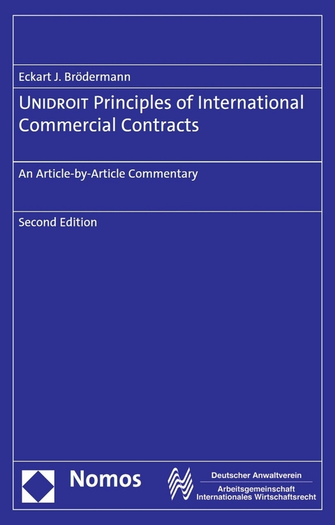 UNIDROIT Principles of International Commercial Contracts - Eckart J. Brödermann