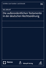 Die außerordentlichen Testamente in der deutschen Rechtsordnung - Nils Althoff