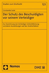 Der Schutz des Beschuldigten vor seinem Verteidiger - Constantin Salat