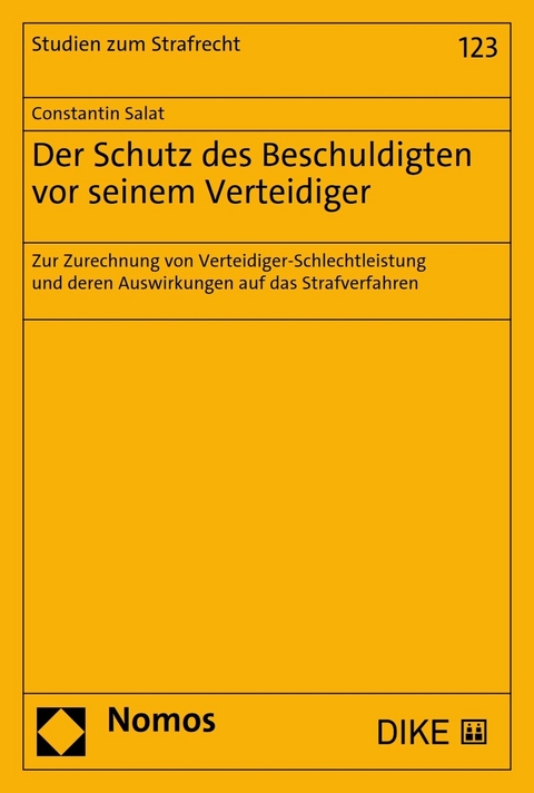 Der Schutz des Beschuldigten vor seinem Verteidiger - Constantin Salat