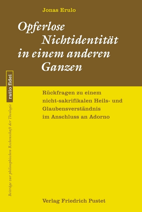 Opferlose Nichtidentität in einem anderen Ganzen - Jonas Erulo