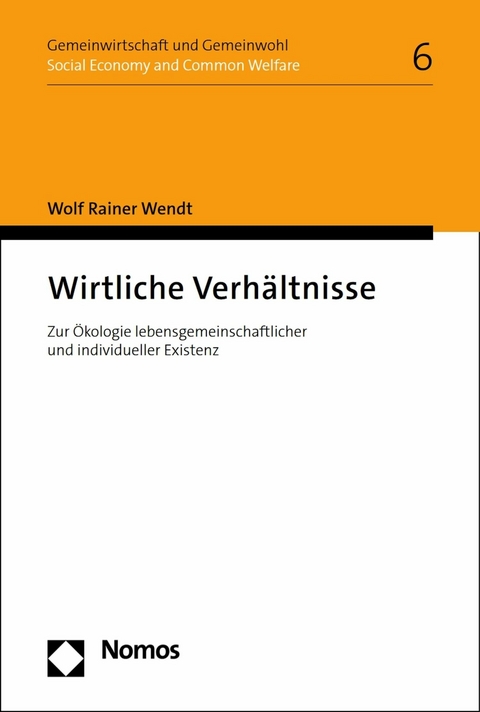 Wirtliche Verhältnisse - Wolf Rainer Wendt