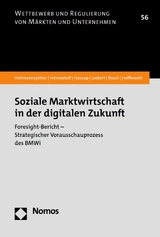 Soziale Marktwirtschaft in der digitalen Zukunft - Dirk Holtmannspötter, Ulrich Heimeshoff, Justus Haucap, Ina Loebert, Christoph Busch, Andreas Hoffknecht