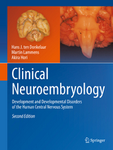 Clinical Neuroembryology - Hans J. ten Donkelaar, Martin Lammens, Akira Hori