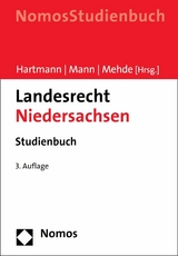 Landesrecht Niedersachsen - Bernd J. Hartmann, Thomas Mann, Veith Mehde