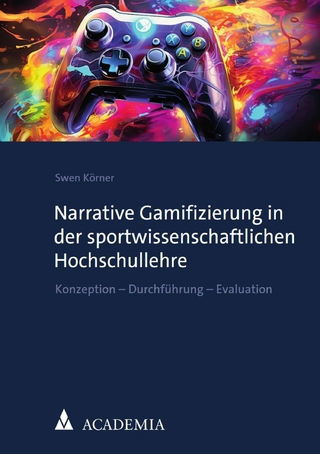 Narrative Gamifizierung in der sportwissenschaftlichen Hochschullehre - Swen Körner