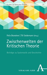 Zwischenwelten der Kritischen Theorie - 