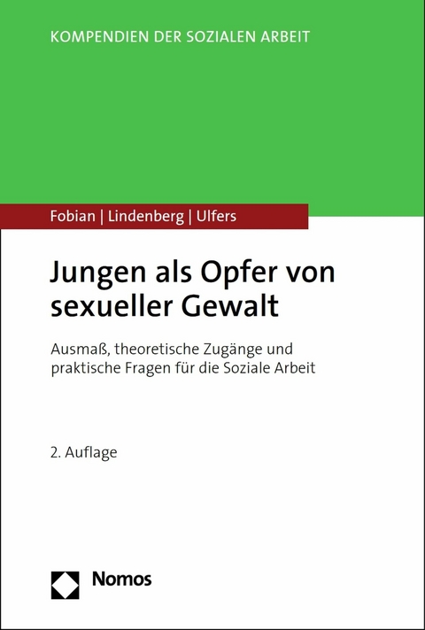 Jungen als Opfer von sexueller Gewalt - Clemens Fobian, Michael Lindenberg, Rainer Ulfers