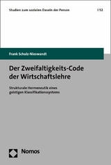 Der Zweifaltigkeits-Code der Wirtschaftslehre - Frank Schulz-Nieswandt