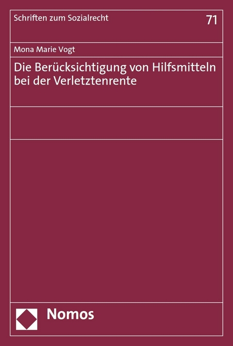 Die Berücksichtigung von Hilfsmitteln bei der Verletztenrente - Mona Marie Vogt