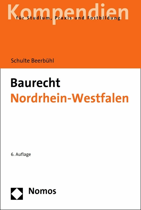 Baurecht Nordrhein-Westfalen - Hubertus Schulte Beerbühl