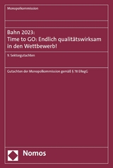 Bahn 2023: Time to GO: Endlich qualitätswirksam in den Wettbewerb! - 