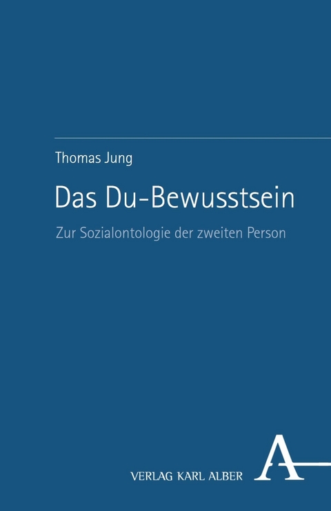 Das Du-Bewusstsein - Thomas Jung