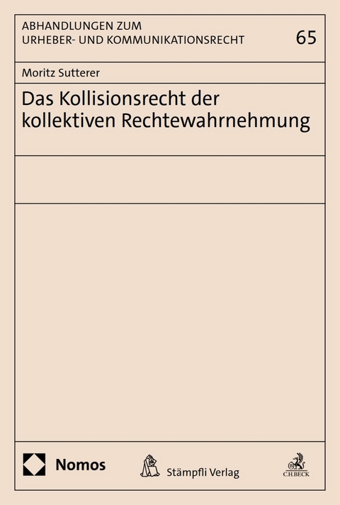 Das Kollisionsrecht der kollektiven Rechtewahrnehmung - Moritz Sutterer