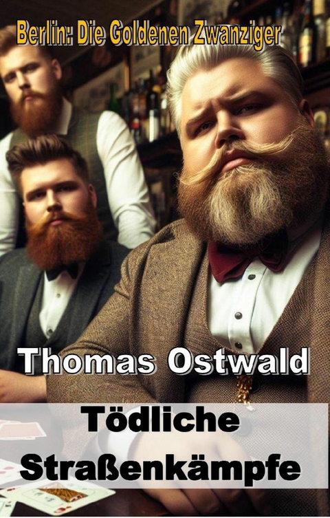 Tödliche Straßenkämpfe - Thomas Ostwald