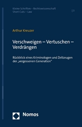 Verschweigen – Vertuschen – Verdrängen - Arthur Kreuzer