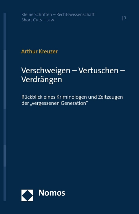 Verschweigen – Vertuschen – Verdrängen - Arthur Kreuzer