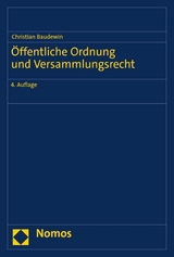 Öffentliche Ordnung und Versammlungsrecht - Christian Baudewin