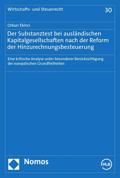 Der Substanztest bei ausländischen Kapitalgesellschaften nach der Reform der Hinzurechnungsbesteuerung -  Orkun Ekinci