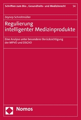 Regulierung intelligenter Medizinprodukte - Zeynep Schreitmüller