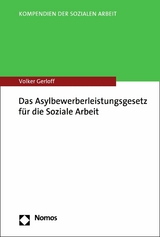 Das Asylbewerberleistungsgesetz für die Soziale Arbeit - Volker Gerloff