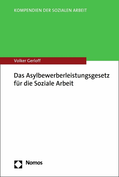 Das Asylbewerberleistungsgesetz für die Soziale Arbeit - Volker Gerloff