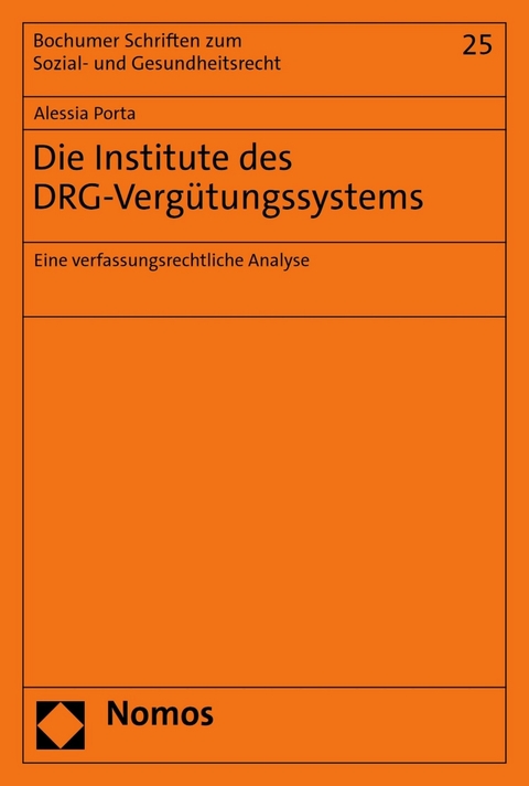 Die Institute des DRG-Vergütungssystems - Alessia Porta