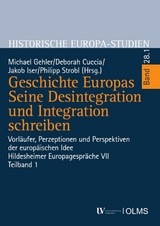 Geschichte Europas. Seine Desintegration und Integration schreiben - 